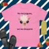 Camiseta Unisex No Me Juzgues