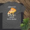 Camiseta Unisex Pizza Extra Queso