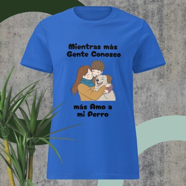 Camiseta de Mujer Mas Amo a Mi Perro