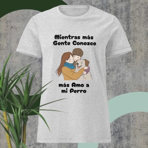 Camiseta de Mujer Mas Amo a Mi Perro